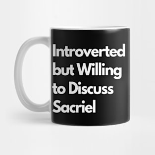 Introverted but Willing to Discuss Sacriel Mug